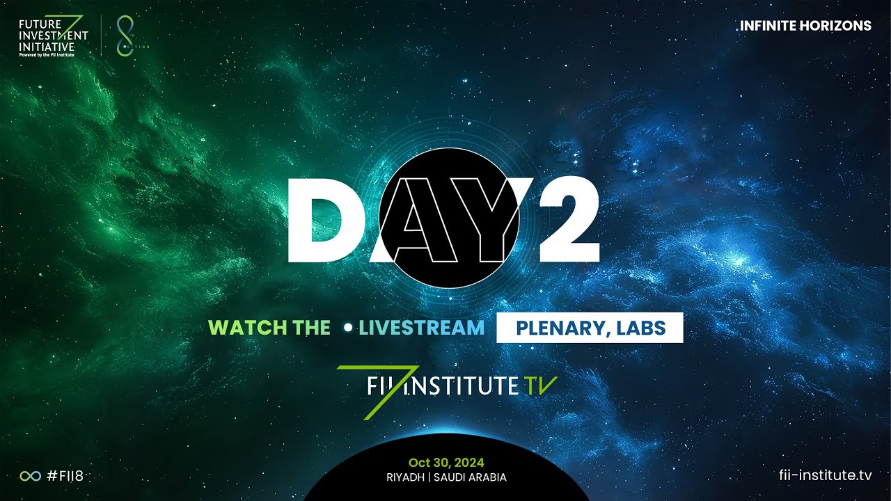 FII 8 PLENARY - DAY 2 - LIVE