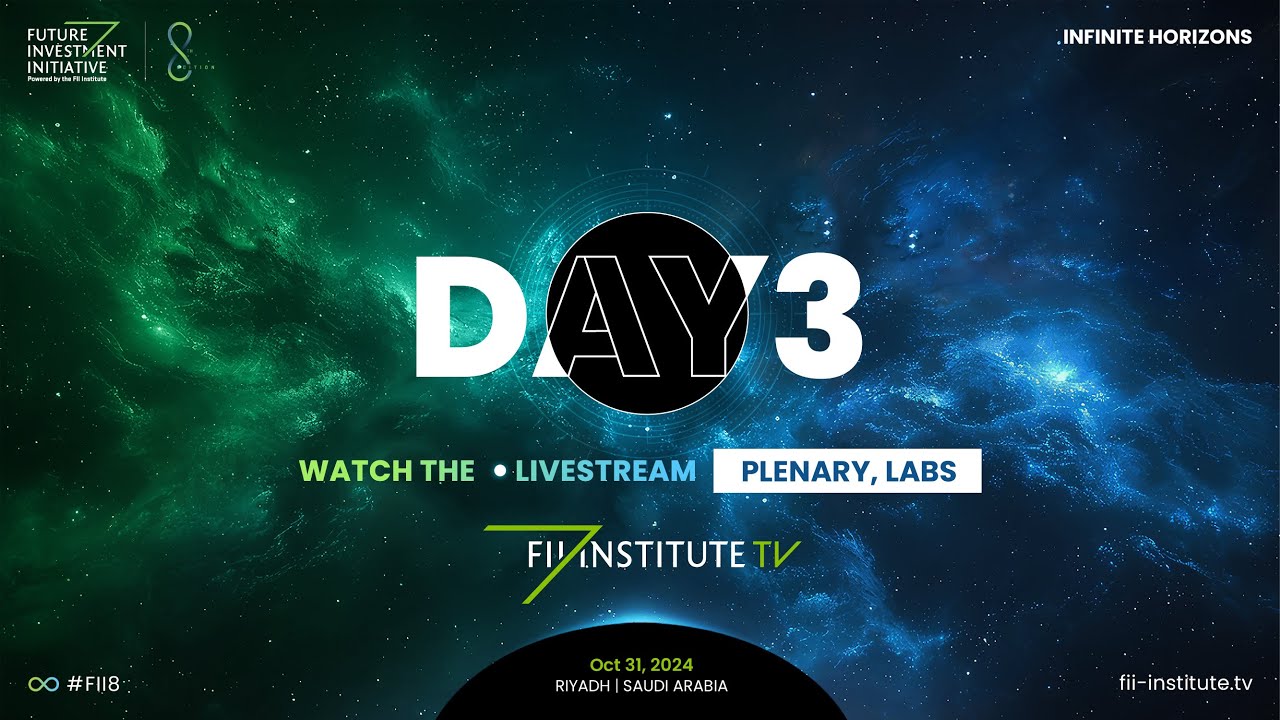 FII 8 PLENARY - DAY 3 - LIVE